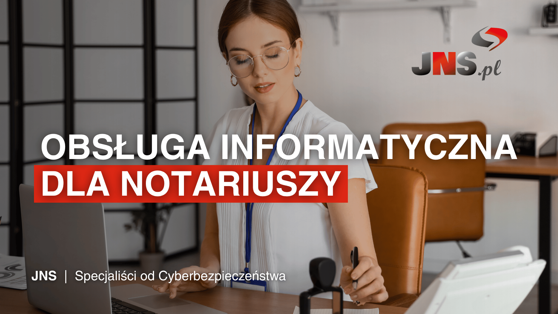 informatyk dla notariusza obsługa informatyczna JNS